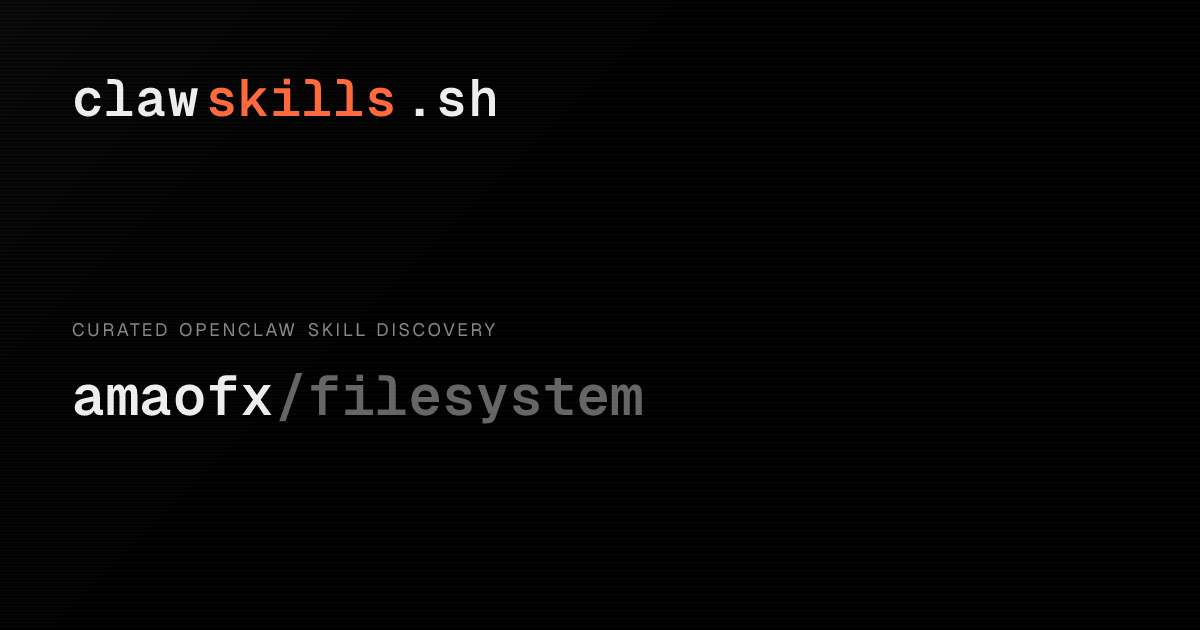 filesystem — OpenClaw Skill | clawskills.sh