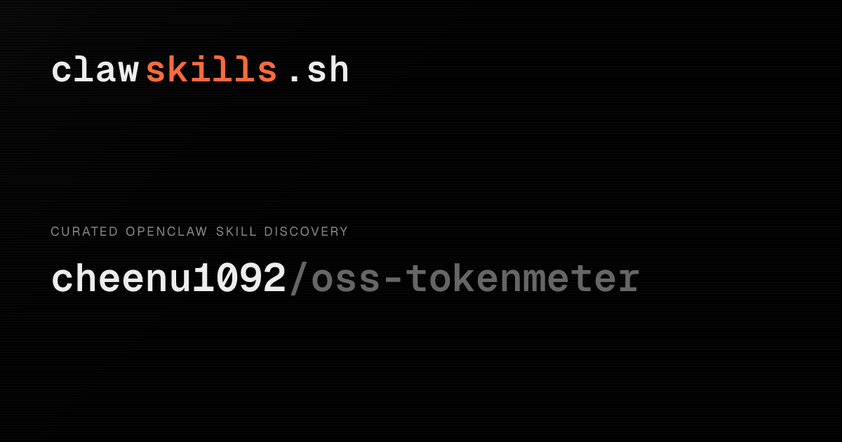 tokenmeter — OpenClaw Skill | clawskills.sh