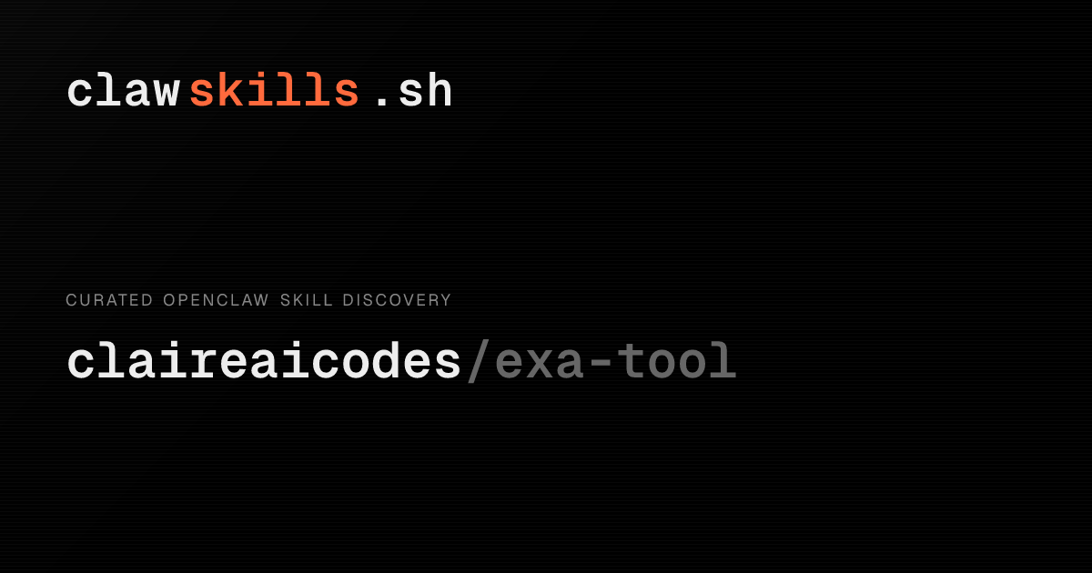 exa-tool — OpenClaw Skill | clawskills.sh