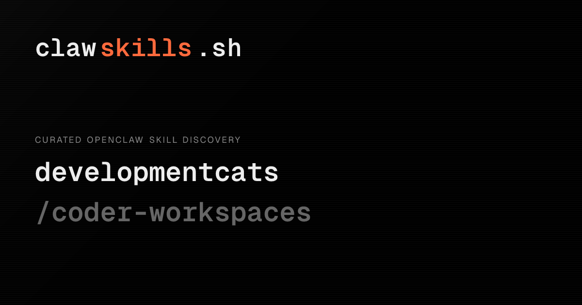 coder-workspaces — OpenClaw Skill | clawskills.sh