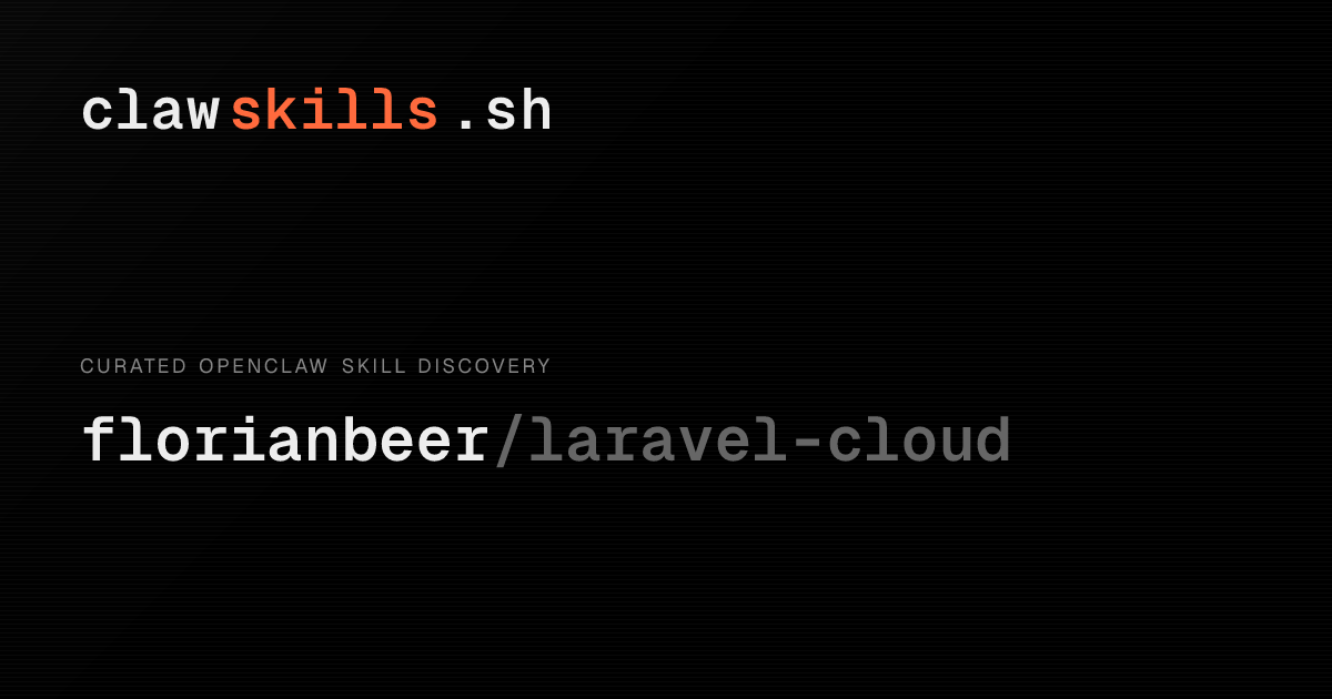 laravel-cloud — OpenClaw Skill | clawskills.sh