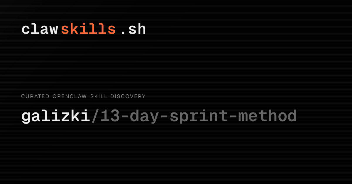 13-day-sprint-method — OpenClaw Skill | clawskills.sh