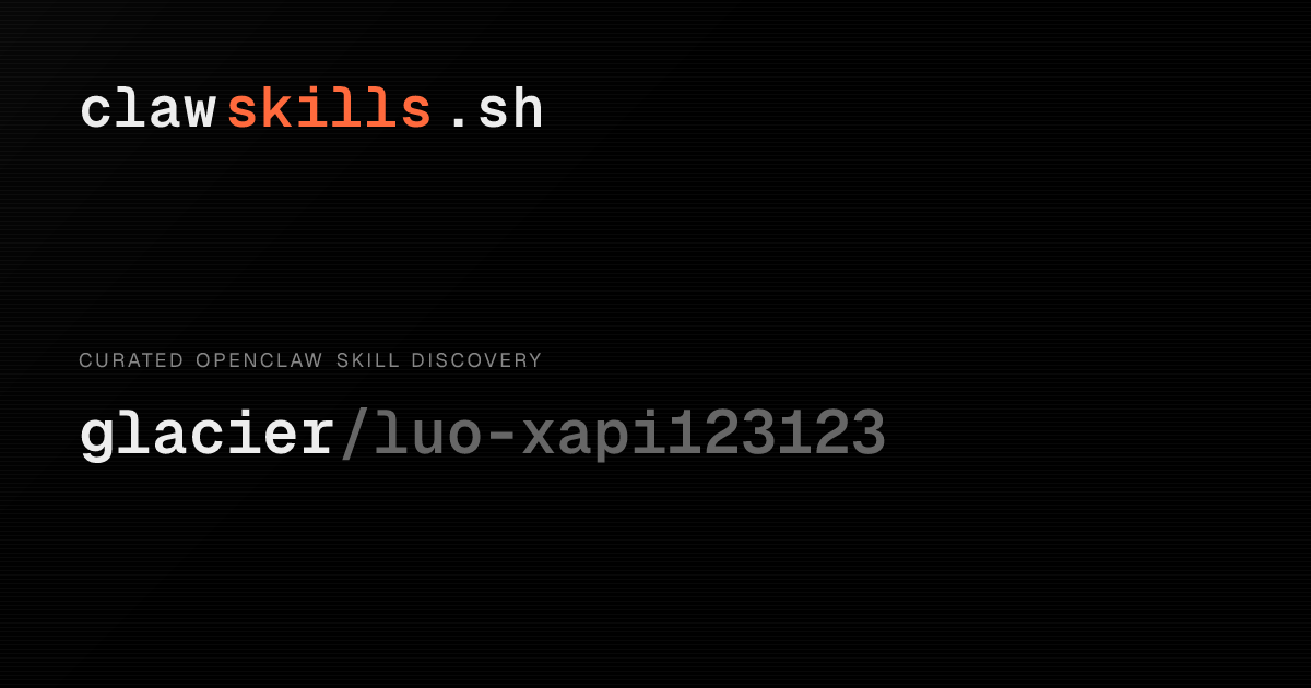 xapi123123 — OpenClaw Skill | clawskills.sh