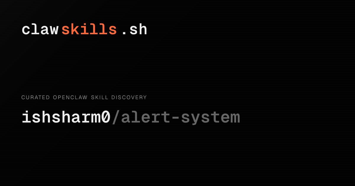 alert-system — OpenClaw Skill | clawskills.sh