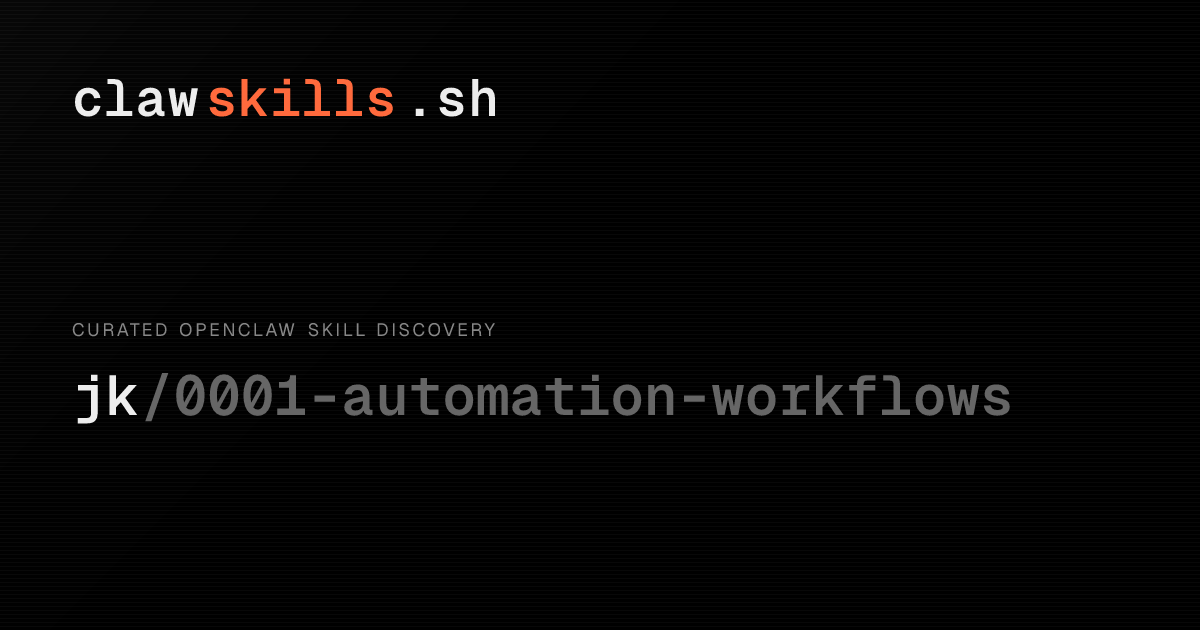 automation-workflows — OpenClaw Skill | clawskills.sh