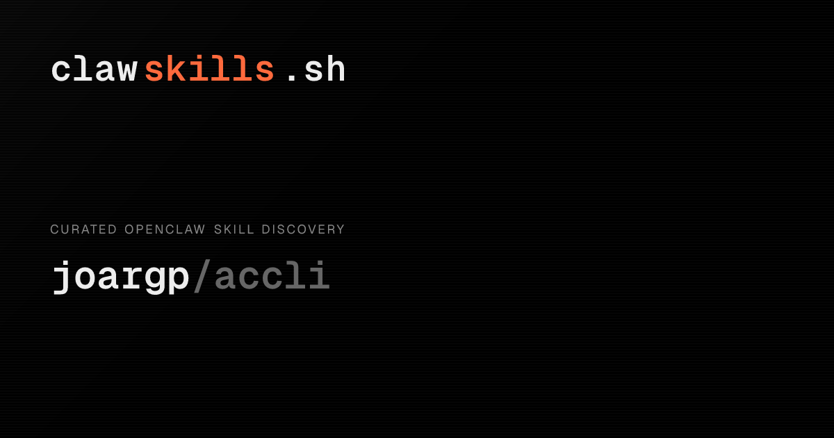 accli — OpenClaw Skill | clawskills.sh