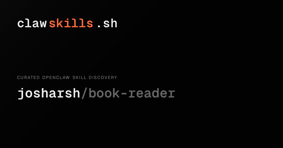 book-reader — OpenClaw Skill | clawskills.sh