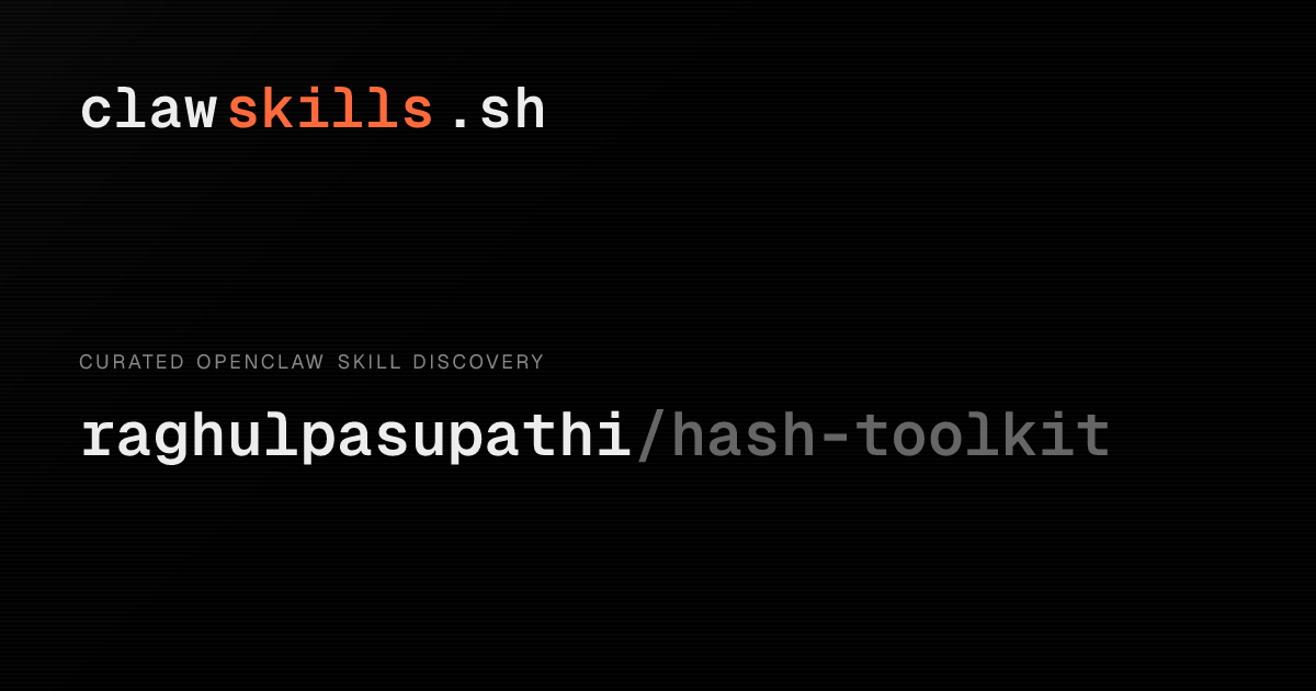 hash-toolkit — OpenClaw Skill | clawskills.sh