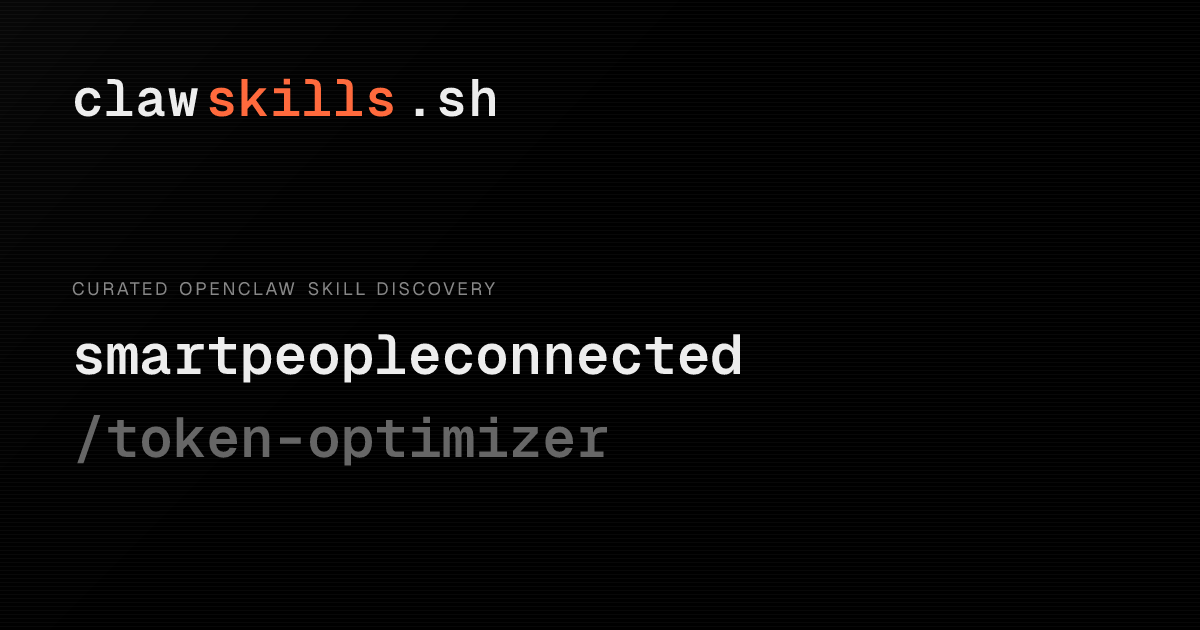token-optimizer — OpenClaw Skill | clawskills.sh