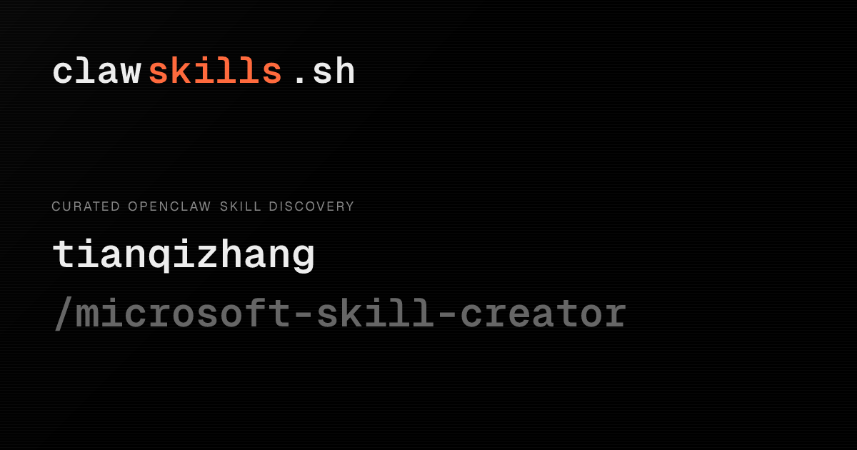 microsoft-skill-creator — OpenClaw Skill | clawskills.sh