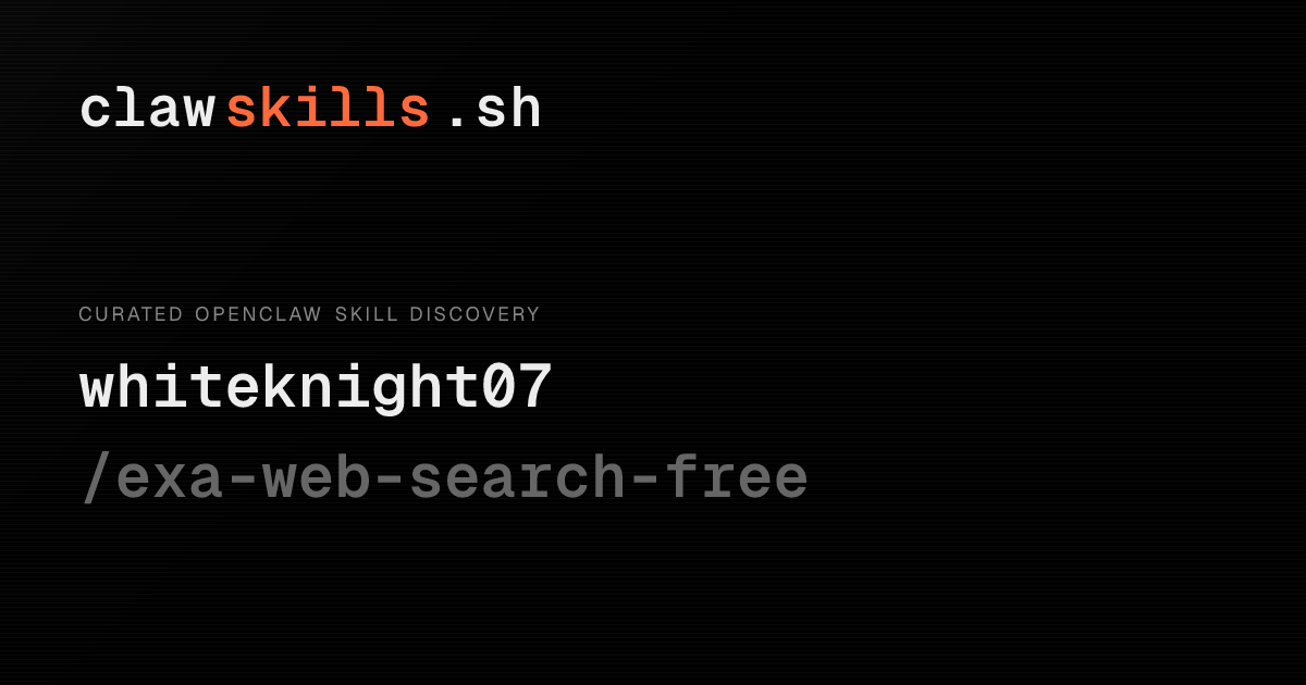 exa-web-search-free — OpenClaw Skill | clawskills.sh