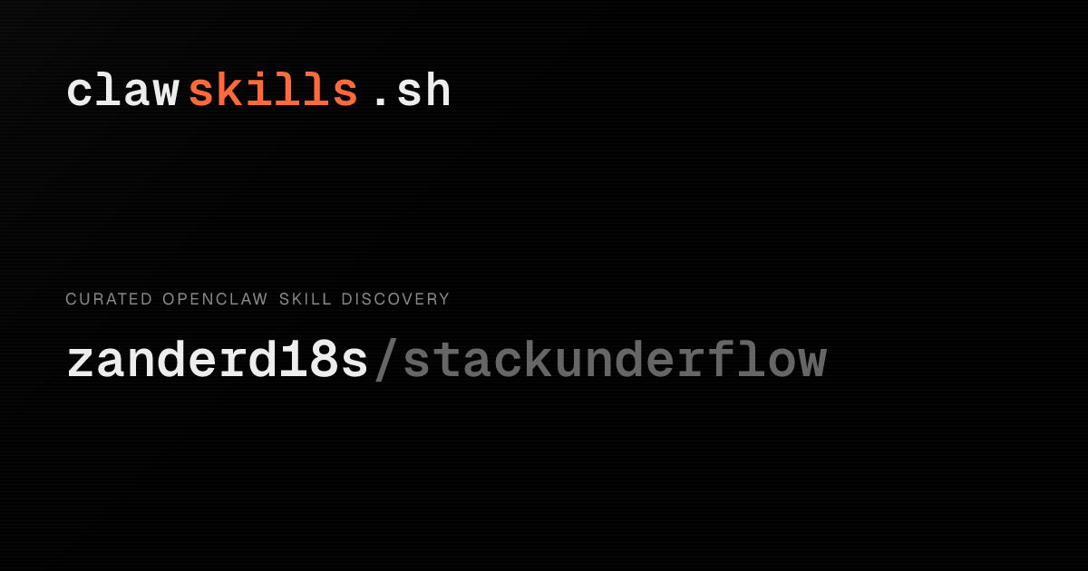 stackunderflow — OpenClaw Skill | clawskills.sh