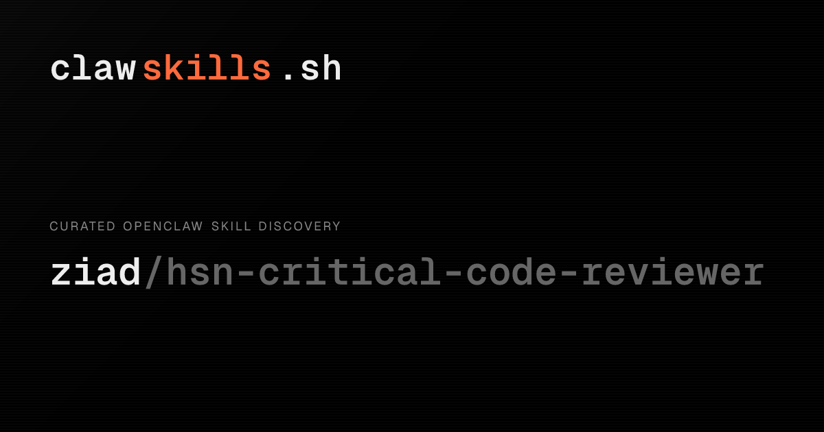 critical-code-reviewer — OpenClaw Skill | clawskills.sh